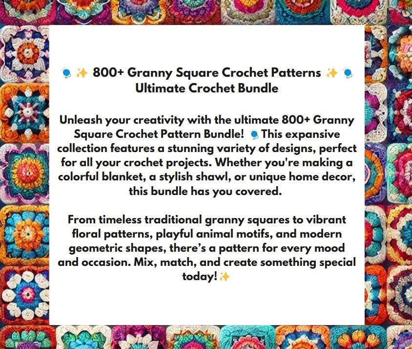 800+ Granny Square Bundle PATTERN Crochet Blanket Skirt Dress Ultimate Book Easy Beginner Animal Baby Handbag Farm PDF wearables pillow kit