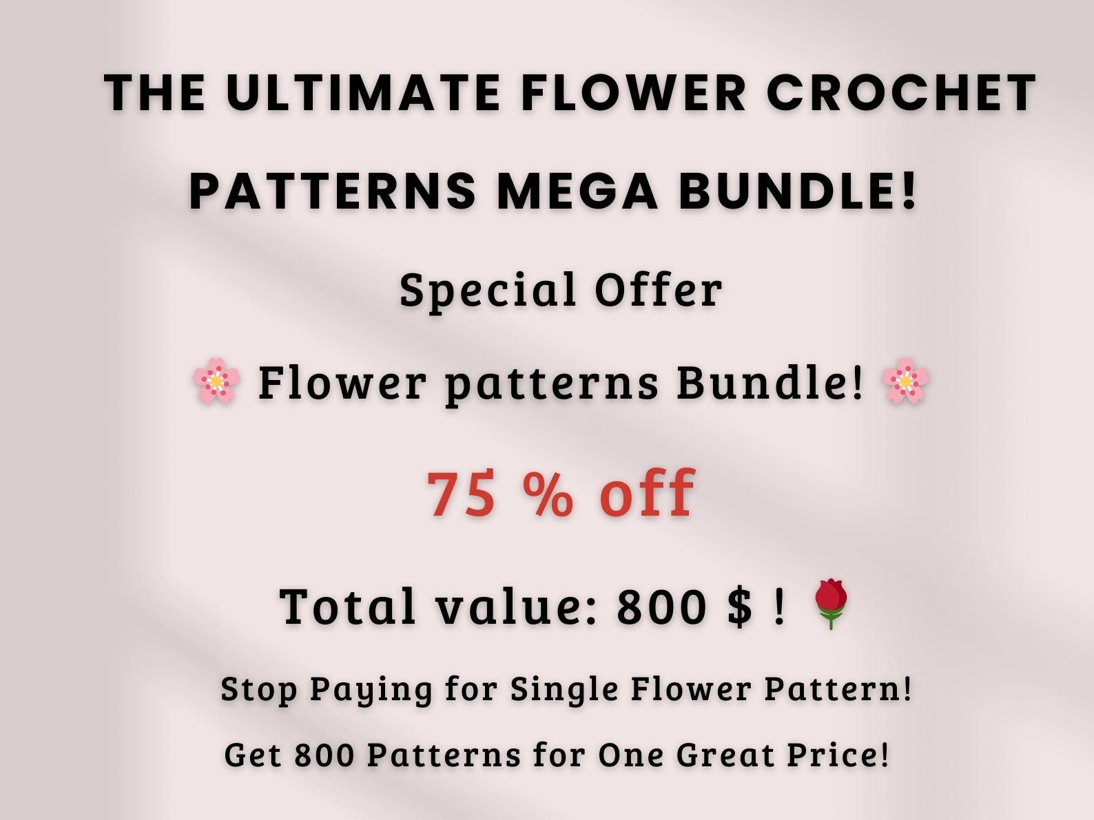 800 Flower Crochet Pattern Bundle – Roses, Tulips, Daisies, Sunflowers, Digital Patterns for Weddings, Mother’s Day, Home Décor,Graduation
